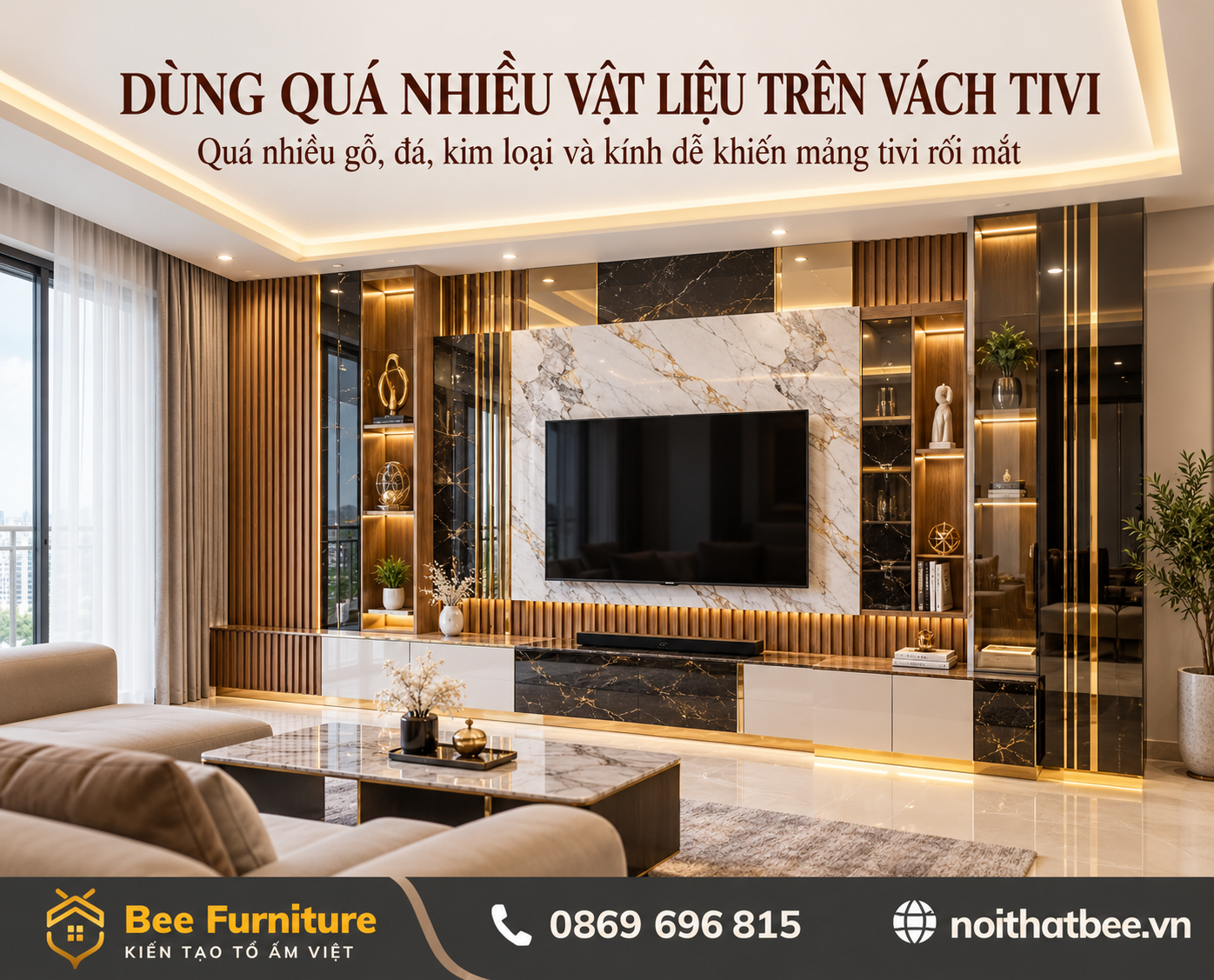 Dùng quá nhiều vật liệu trên vách tivi
