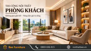 Thi công nội thất phòng khách