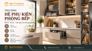 Thi công hệ phụ kiện phòng bếp